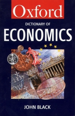 A Dictionary of Economics (Oxford Quick Reference) 0192800183 Book Cover