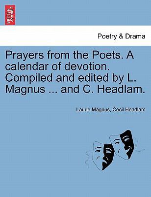 Prayers from the Poets. a Calendar of Devotion.... 1241081328 Book Cover