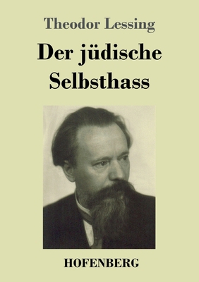 Der jüdische Selbsthass [German] 3743745216 Book Cover