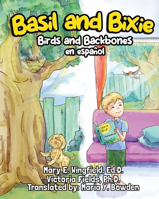 Basil and Bixie: Birds and Backbones en español [Spanish] B0CRQ5CX8C Book Cover