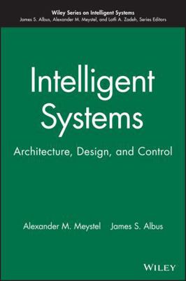 Intelligent Systems 0471193747 Book Cover