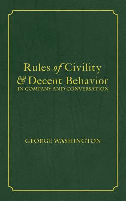 Rules of Civility & Decent Behavior In Company ... 168092060X Book Cover