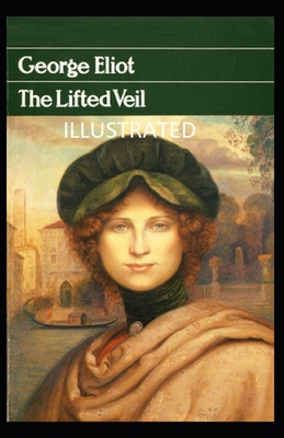 The Lifted Veil Illustrated B08P1FC4ZH Book Cover