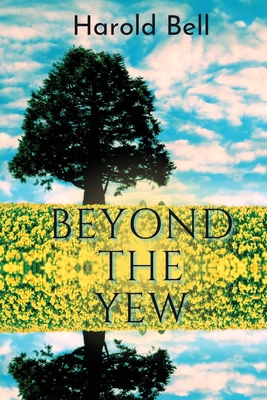 Beyond the Yew 1964239257 Book Cover