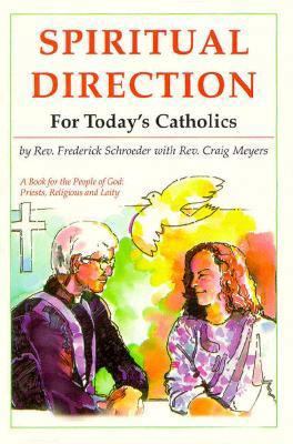 Spiritual Direction for Todays Catholic 0899421393 Book Cover