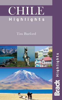 Chile Highlights (Bradt Highlights) 184162408X Book Cover