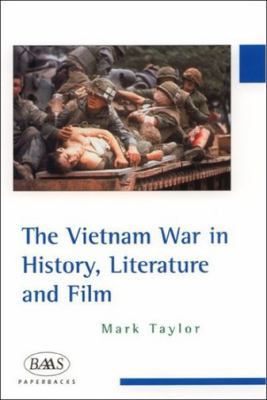 The Vietnam War in History, Literature and Film 0748615334 Book Cover