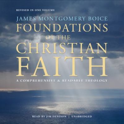 Foundations of the Christian Faith, Revised in ... 1504777212 Book Cover