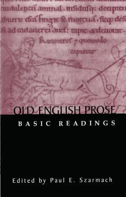Old English Prose: Basic Readings 081530305X Book Cover