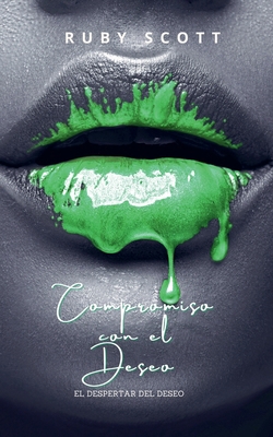 Compromiso con el Deseo [Spanish] B0GS7HH46T Book Cover