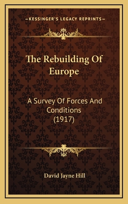 The Rebuilding of Europe: A Survey of Forces an... 1165209357 Book Cover