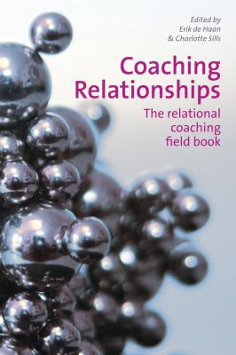 Coaching Relationships: The Relational Coaching... 1907471286 Book Cover
