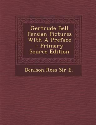 Gertrude Bell Persian Pictures with a Preface -... 1294038656 Book Cover
