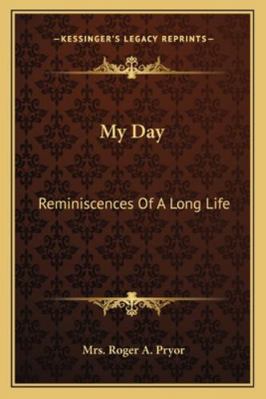 My Day: Reminiscences Of A Long Life 1162796537 Book Cover