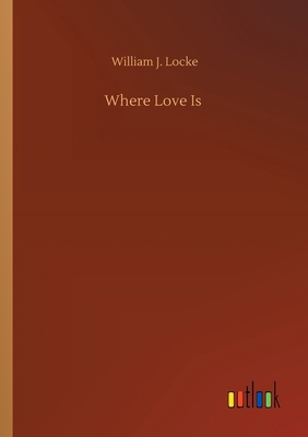 Where Love Is 3752410574 Book Cover