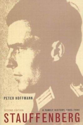 Stauffenberg: A Family History, 1905-1944 0773525955 Book Cover