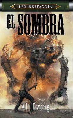 Pax Britannia: El Sombra 190543734X Book Cover