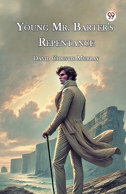 Young Mr. Barter's Repentance B0DXVZW9YF Book Cover