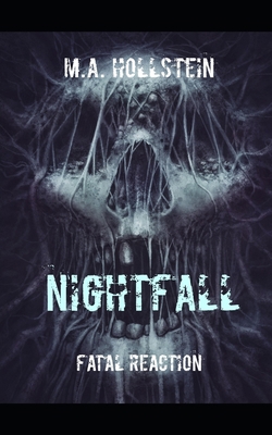 Fatal Reaction, Nightfall: Fatal Reaction 1087260450 Book Cover