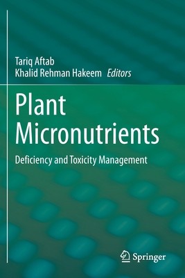 Plant Micronutrients: Deficiency and Toxicity M... 3030498581 Book Cover