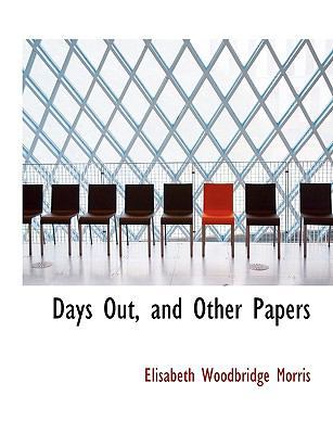 Days Out, and Other Papers 1116767597 Book Cover