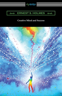 Creative Mind and Success 1420970143 Book Cover
