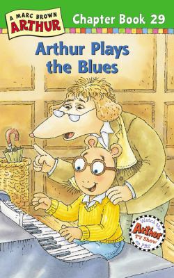 Arthur Plays the Blues: A Marc Brown Arthur Cha... 0316123145 Book Cover