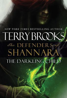 The Darkling Child: The Defenders of Shannara [Large Print] 141046766X Book Cover