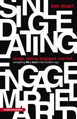 Single, Dating, Engaged, Married: Navigating Li... 1400345871 Book Cover