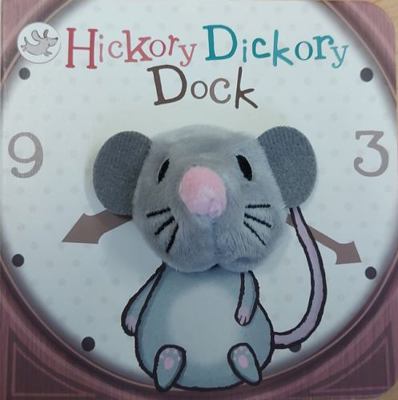 Hickory Dickory Dock (Finger Puppet Nursery Rhy... 1680525565 Book Cover