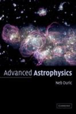 Advanced Astrophysics 0521819679 Book Cover