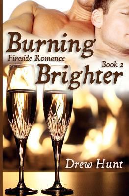 Fireside Romance Book 2: Burning Brighter 1466301880 Book Cover