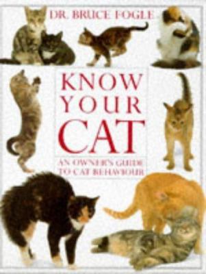 Know Your Cat (Know Your Pet) 0863186440 Book Cover