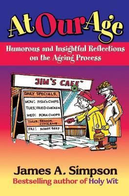 At Our Age: Humorous and Insightful Reflections... 1904246346 Book Cover