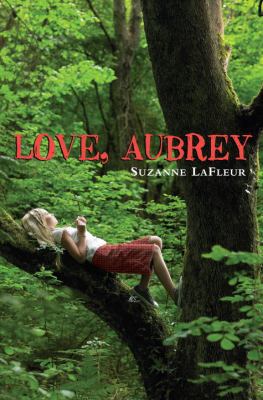 Love, Aubrey 0385737742 Book Cover