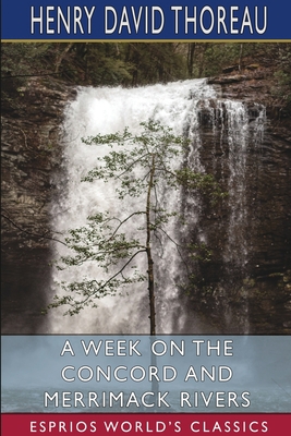 A Week on the Concord and Merrimack Rivers (Esp... 1006985662 Book Cover