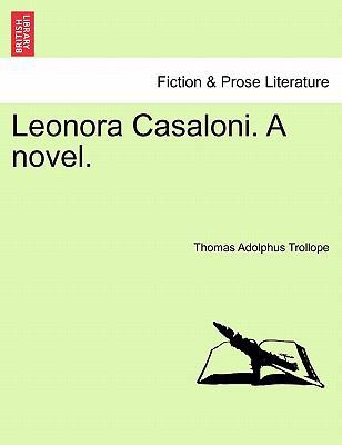Leonora Casaloni. a Novel. 1241214727 Book Cover