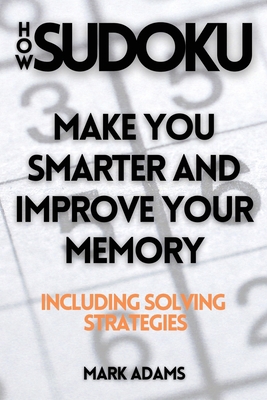 How Sudoku: Make You Smarter and Improve Your M... 9198681370 Book Cover