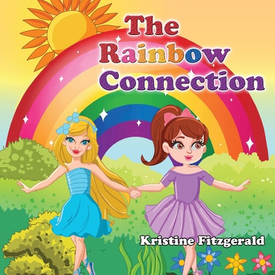 The Rainbow Connection 1922920207 Book Cover