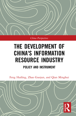 The Development of China's Information Resource... 0367427842 Book Cover