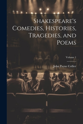 Shakespeare's Comedies, Histories, Tragedies, a... 1022468529 Book Cover