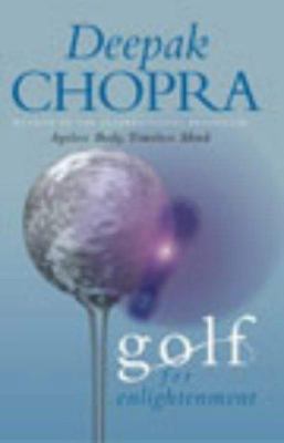 GOLF FOR ENLIGHTENMENT: PLAYING THE GAME IN THE... 1844130347 Book Cover