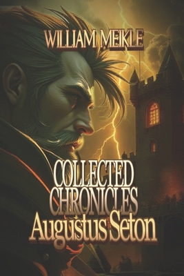 Augustus Seton Collected Chronicles 1515105113 Book Cover