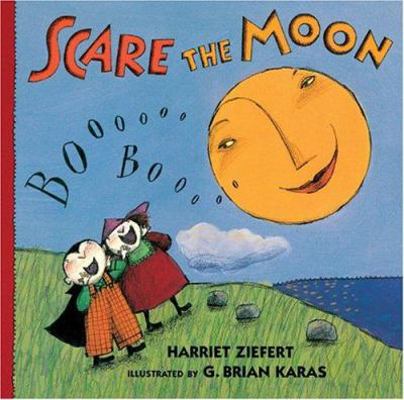 Scare the Moon 1402717024 Book Cover