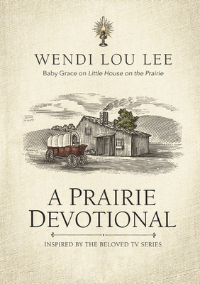 A Prairie Devotional: Inspired by the Beloved T... 140024725X Book Cover