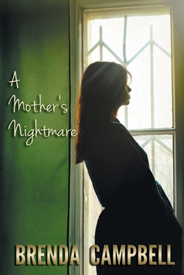A Mother's Nightmare 1946250791 Book Cover