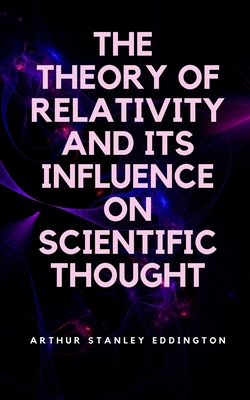 The Theory of Relativity and Its Influence on S... 9355280114 Book Cover