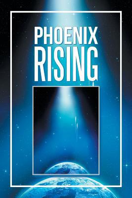 Phoenix Rising 1796032484 Book Cover