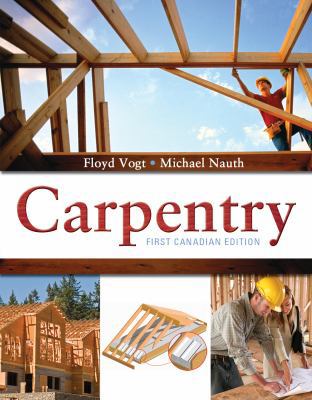 Carpentry: First Canadian Edition 0176105263 Book Cover