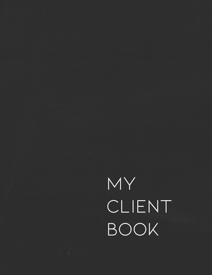 My Client Book: Customer Appointment Management... 1687546746 Book Cover